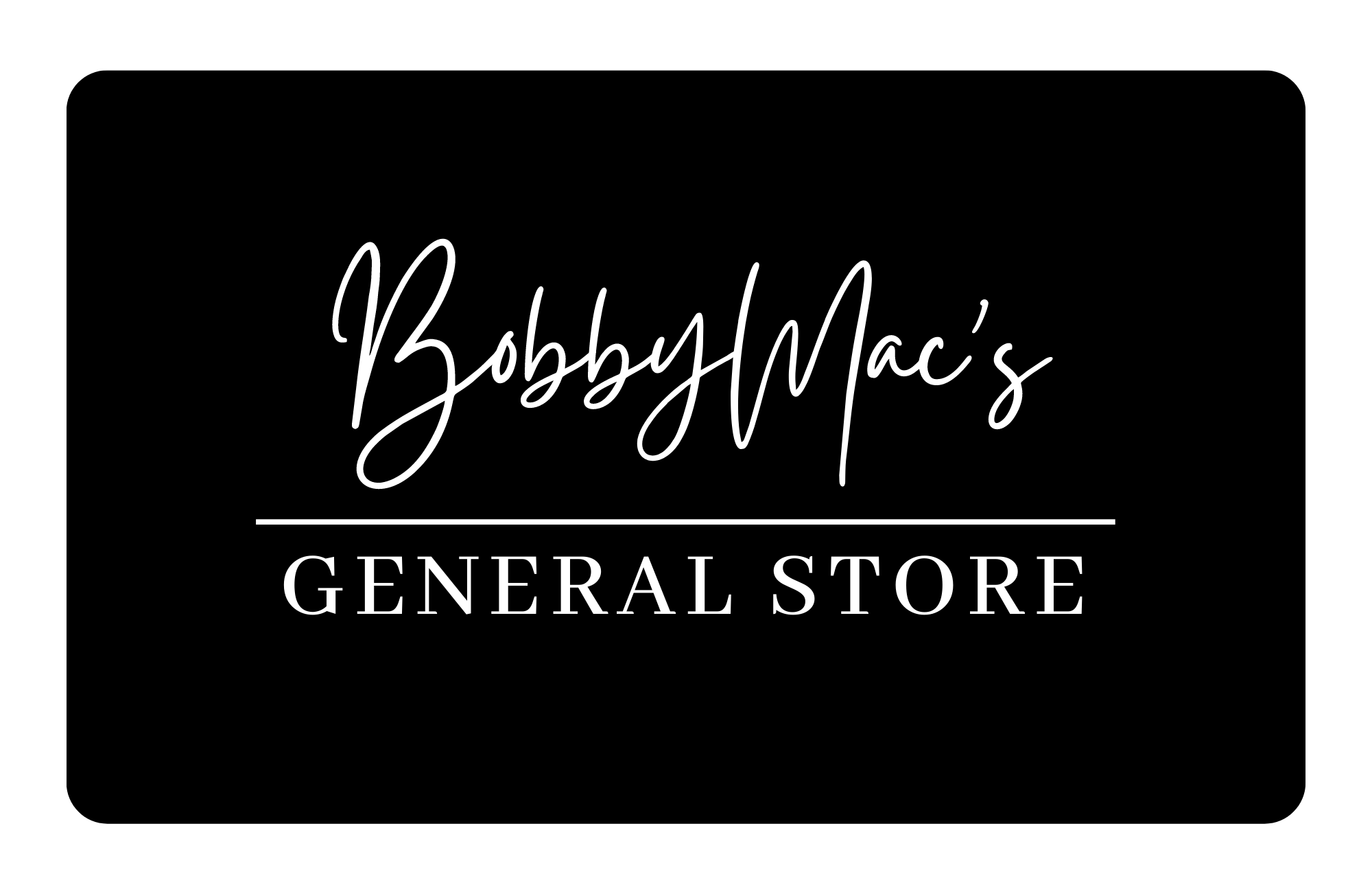 BobbyMac's General Store